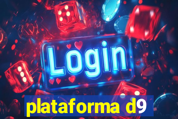 plataforma d9